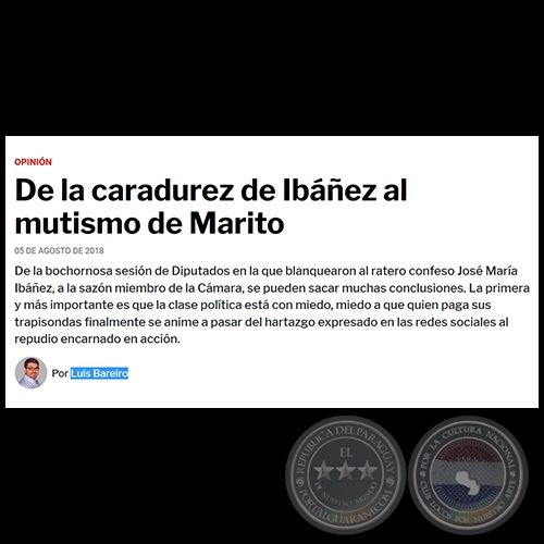 DE LA CARADUREZ DE IBÁÑEZ AL MUTISMO DE MARITO - Por LUIS BAREIRO - Domingo, 05 de Agosto de 2018